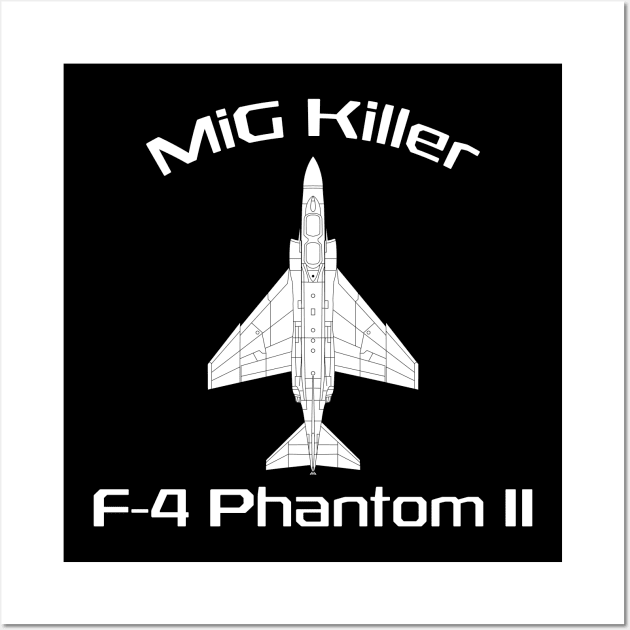 McDonnell Douglas F-4 Phantom II (MiG Killer) Wall Art by BearCaveDesigns